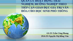 Hội nghị “Tập huấn cán bộ quản lý, giáo viên cốt cán về tổ chức hoạt động giáo dục  ở trường Tiểu học và THCS theo tiếp cận giáo dục giá trị văn hóa cho học sinh"