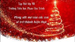 Tập thể 4B đón Giáng sinh ấm áp và năm mới bình an!