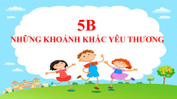 Mùa hè ý nghĩa cùng các trò nhỏ 5B