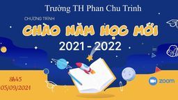 Thầy trò trường TH Phan Chu Trinh và Lễ Khai giảng - Chào năm học mới 2021 - 2022