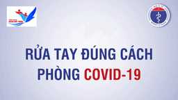Rửa tay đúng cách - Cách phòng Covid-19 hiệu quả