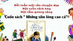 Giới thiệu sách “Những tấm lòng cao cả”