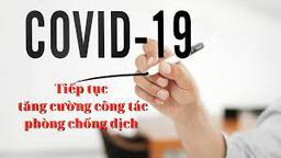 Tiếp tục kiên trì các giải pháp phòng, chống dịch covid-19 phục vụ người dân đón Tết Nhâm dần 2022