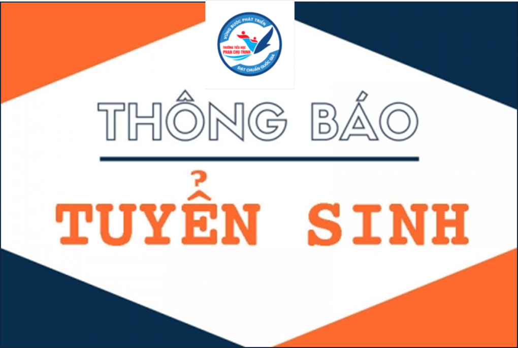 Trường TH Phan Chu Trinh thông báo về công tác Tuyển sinh năm học 2022 - 2023