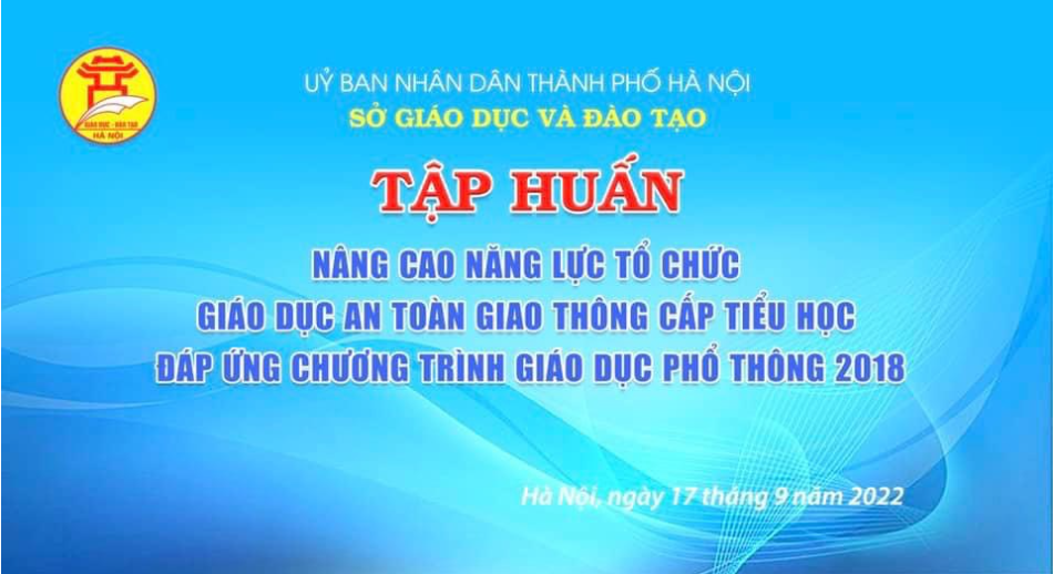 Trường Tiểu học Phan Chu Trinh tham gia Tập huấn “Nâng cao năng lực tổ chức giáo dục An toàn giao thông cấp Tiểu học đáp ứng chương trình giáo dục phổ thông 2018"