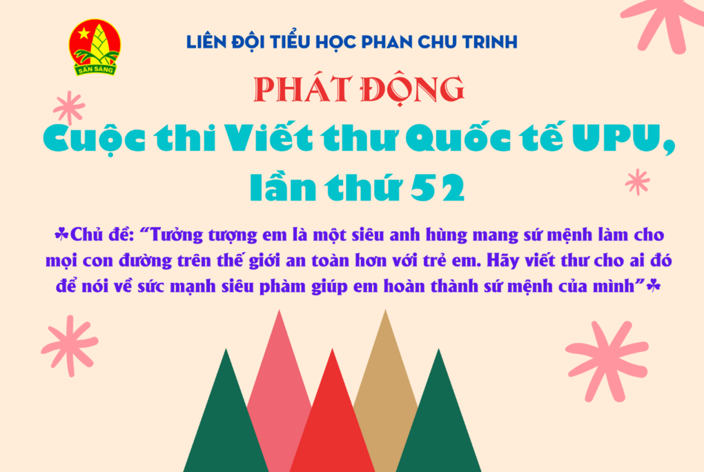 Liên đội TH Phan Chu Trinh phát động cuộc thi  Viết thư quốc tế UPU lần thứ 52 - Năm 2023