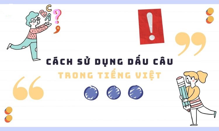 Cách dùng dấu câu khi viết văn