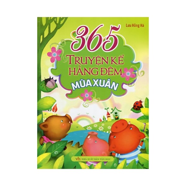 Bài tuyên truyền, giới thiệu sách tháng 1/2025: 365 truyện kể hằng đêm: Mùa xuân