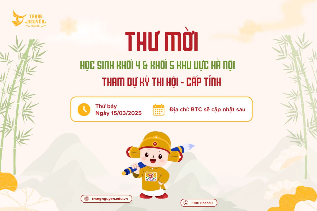 Sân chơi Trạng Nguyên Tiếng Việt Kiến thức vững vàng sẵn sàng thi Hội cấp tỉnh thành